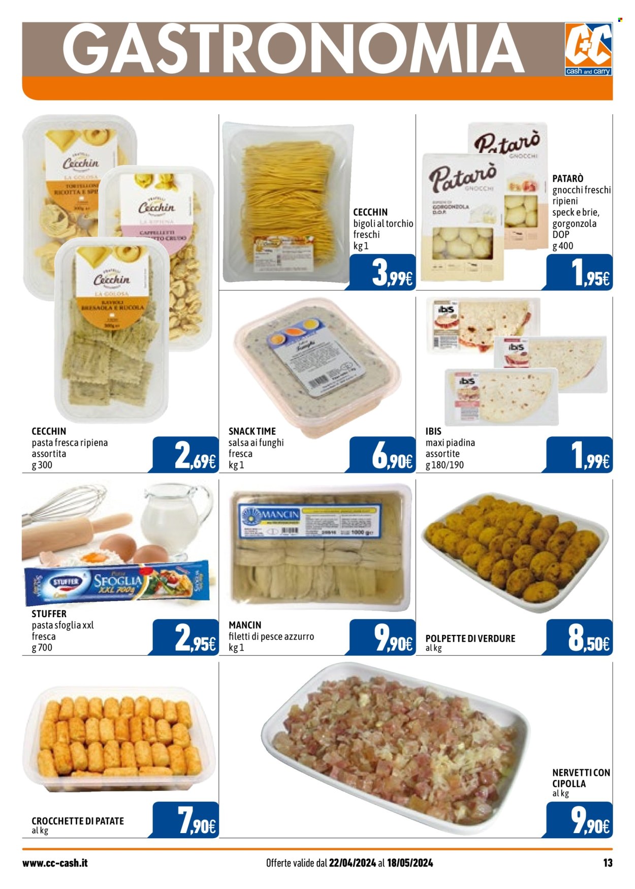thumbnail - Volantino C+C Cash & Carry - 22/4/2024 - 18/5/2024 - Prodotti in offerta - piadine, polpette, crocchette, bresaola, formaggio, gorgonzola, pasta sfoglia, gnocchi, crocchette di patate, pasta fresca. Pagina 13.
