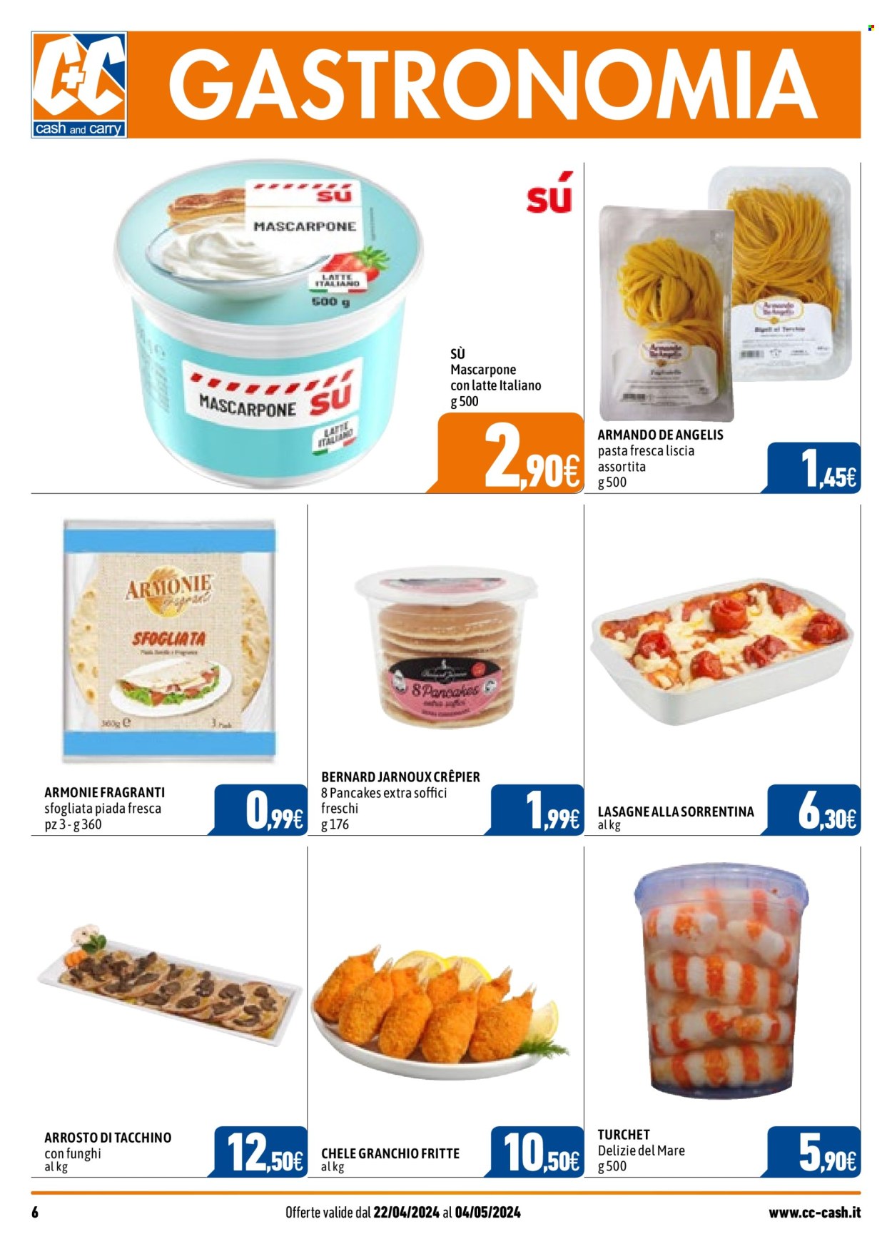 thumbnail - Volantino C+C Cash & Carry - 22/4/2024 - 4/5/2024 - Prodotti in offerta - granchio, lasagne, tacchino arrosto, mascarpone, pasta fresca. Pagina 6.