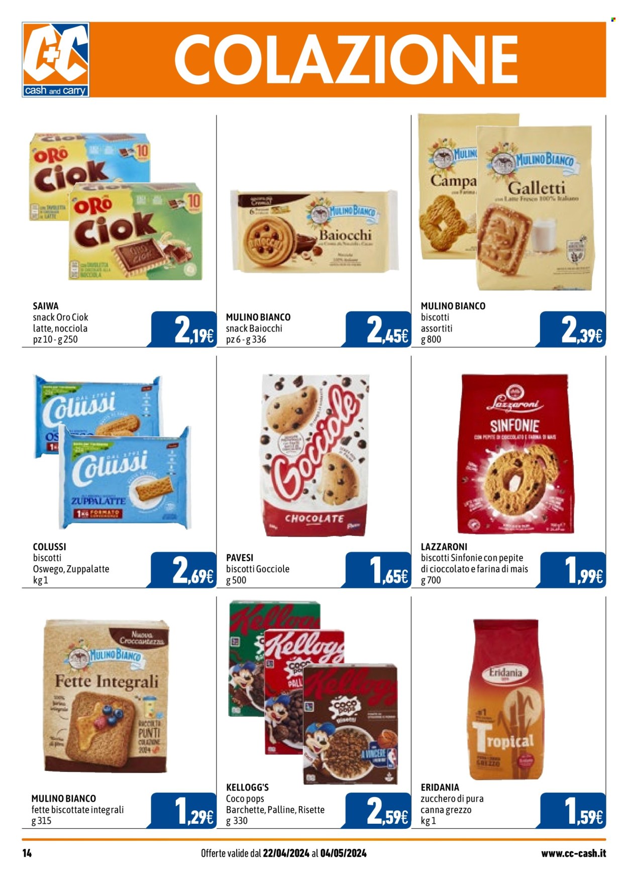 thumbnail - Volantino C+C Cash & Carry - 22/4/2024 - 4/5/2024 - Prodotti in offerta - fette biscottate, risette, Mulino Bianco, latte, biscotti, biscotti baiocchi, Pavesi, farina di mais, zucchero, zucchero di canna, cereali, Kellogg's. Pagina 14.