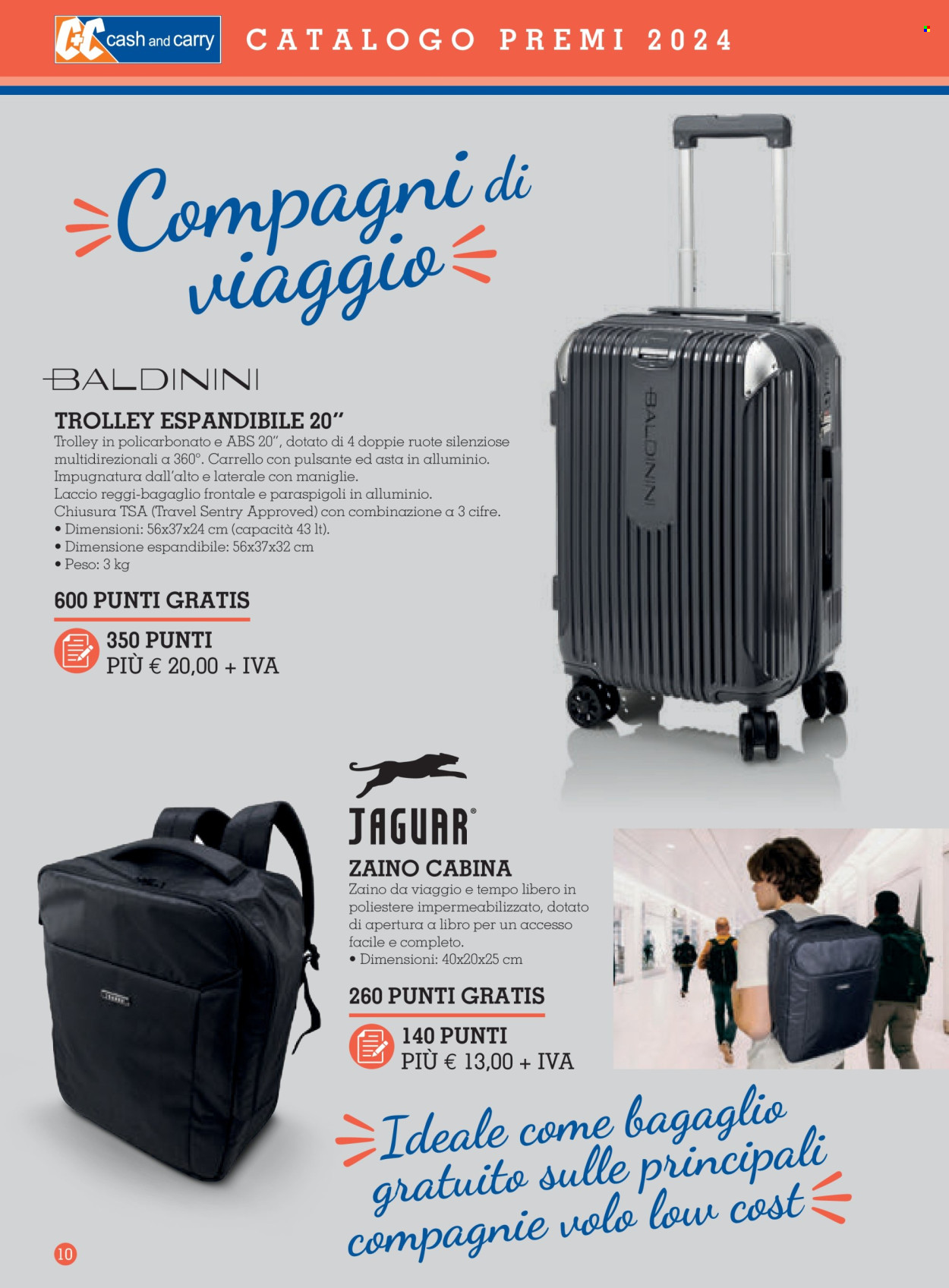 thumbnail - Volantino C+C Cash & Carry - 11/3/2024 - 2/2/2025 - Prodotti in offerta - trolley, carrello, zaino, bagaglio. Pagina 10.