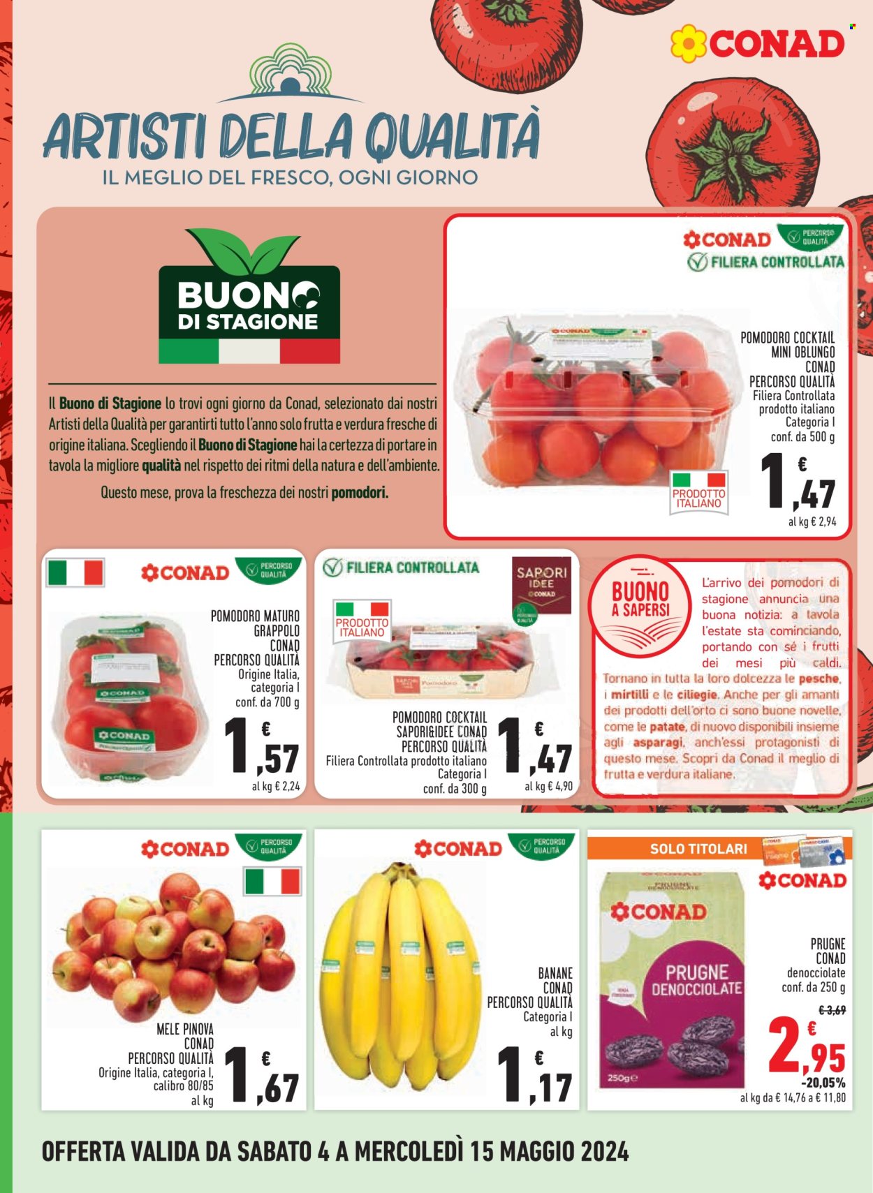 thumbnail - Volantino Conad - 4/5/2024 - 15/5/2024 - Prodotti in offerta - pomodori, banane, mele, prugne. Pagina 12.