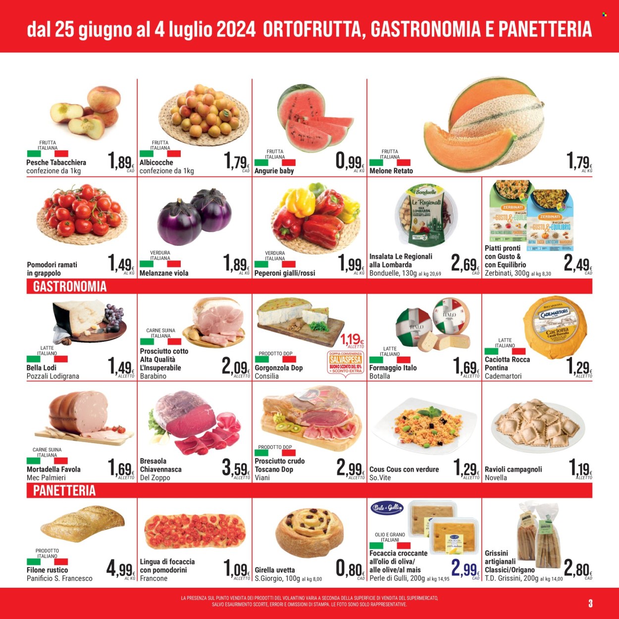 thumbnail - Volantino Gulliver - 25/6/2024 - 4/7/2024 - Prodotti in offerta - focaccia, pane rustico, melanzane, Bonduelle, peperoni, pomodori, pesche, albicocche, anguria, melone, pesche piatte, melone retato, cous cous, prosciutto, bresaola, prosciutto cotto, prosciutto crudo, mortadella, formaggio, caciotta, gorgonzola, grissini, ravioli, origano, uvetta. Pagina 3.