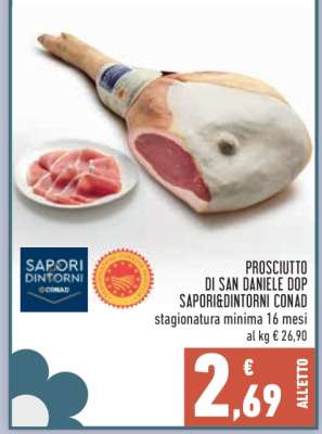 Prosciutto di San Daniele DOP Sapori&Dintorni Conad