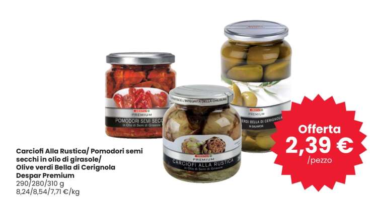 Carciofi Alla Rustica/ Pomodori semi secchi in olio di girasole/ Olive verdi Bella di Cerignola Despar Premium