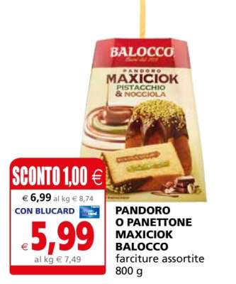 PANDORO O PANETTONE MAXICIOK BALOCCO