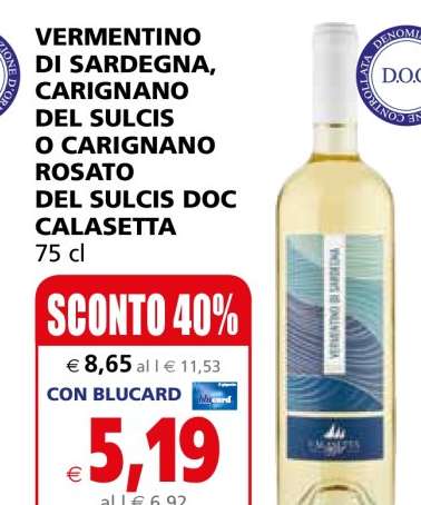 VERMENTINO DI SARDEGNA, CARIGNANO DEL SULCIS O CARIGNANO ROSATO DEL SULCIS DOC CALASETTA