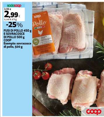 Fusi di Pollo 450 g e Sovracosce di Pollo 500 g Coop