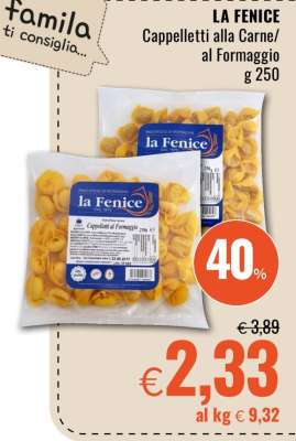 LA FENICE Cappelletti alla Carne/al Formaggio
