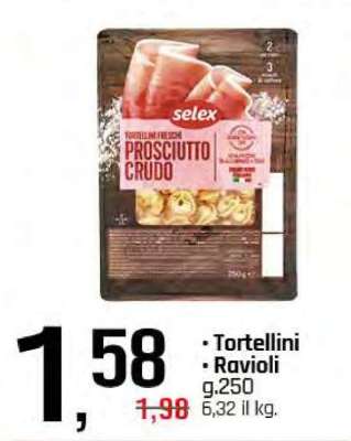 Selex Tortellini Prosciutto Crudo