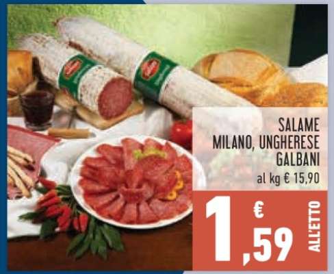 SALAME MILANO/UNGHERESE GALBANI