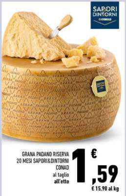 GRANA PADANO RISERVA 20 MESI SAPORI&DINTORNI CONAD