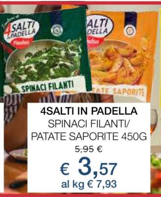 4SALTI IN PADELLA SPINACI FILANTI/PATATE SAPORITE 450G