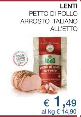 LENTI PETTO DI POLLO ARROSTO ITALIANO ALL’ETTO