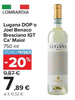 Lugana DOP o Joel Benaco Bresciano IGT Ca’ Maiol