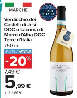 Verdicchio dei Castelli di Jesi DOC o Lacrima di Morro d’Alba DOC Terre d’Italia