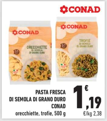 PASTA FRESCA DI SEMOLA DI GRANO DURO CONAD