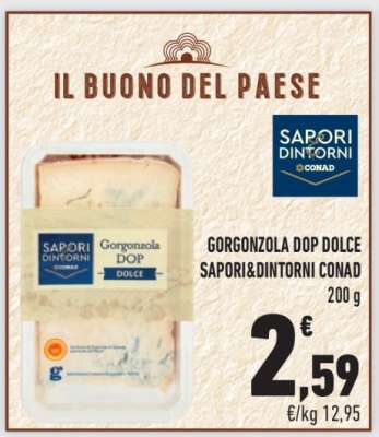 GORGONZOLA DOP DOLCE SAPORI&DINTORNI CONAD