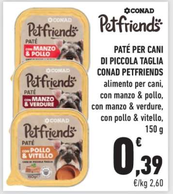 PATÉ PER CANI DI PICCOLA TAGLIA CONAD PETFRIENDS