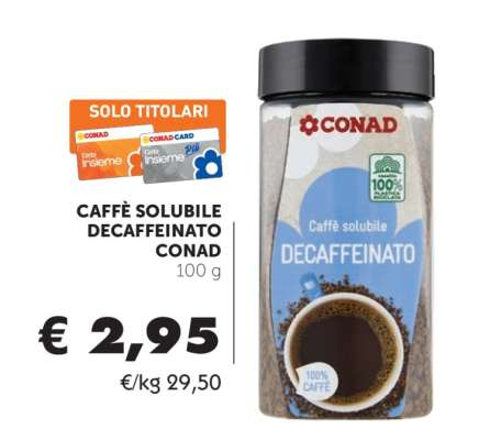 CAFFÈ SOLUBILE DECAFFEINATO CONAD