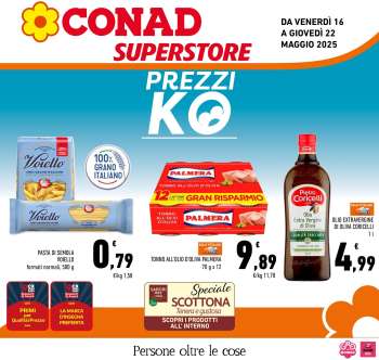 Volantino Conad Superstore - 16/5/2025 - 22/5/2025.