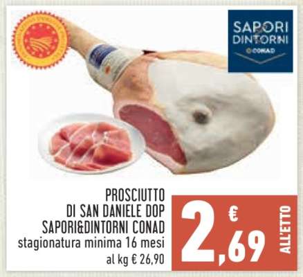Prosciutto di San Daniele DOP Sapori&Dintorni Conad