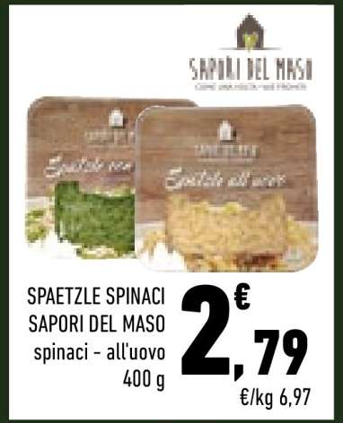 SPAETZLE SPINACI SAPORI DEL MASO
