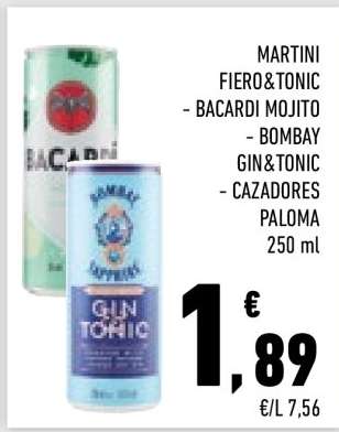 MARTINI FIERO&TONIC - BACARDI MOJITO - BOMBAY GIN&TONIC - CAZADORES PALOMA