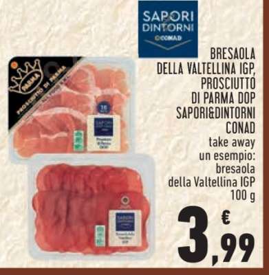 Bresaola della Valtellina IGP, Prosciutto di Parma DOP Sapori&Dintorni Conad