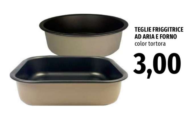TEGLIE FRIGGITRICE AD ARIA E FORNO