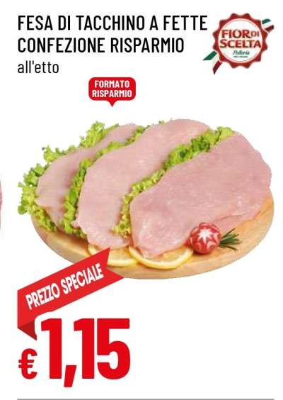 FESA DI TACCHINO A FETTE CONFEZIONE RISPARMIO