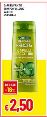 GARNIER FRUCTIS SHAMPOO/BALSAMO VARI TIPI