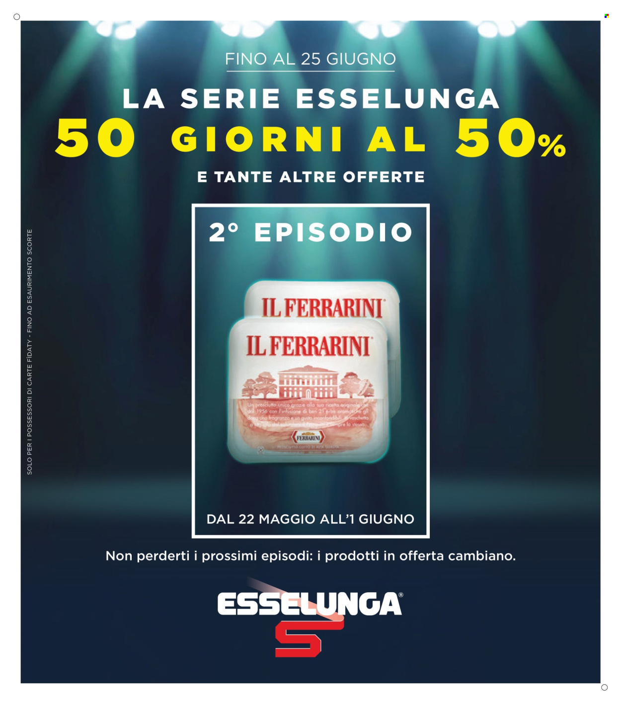 Volantino Esselunga - 22/5/2025 - 1/6/2025. Pagina 1