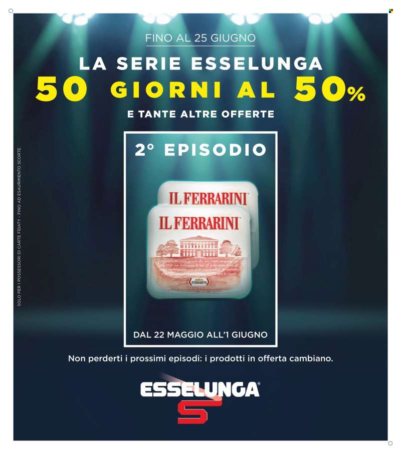 Volantino Esselunga - 22/5/2025 - 1/6/2025.