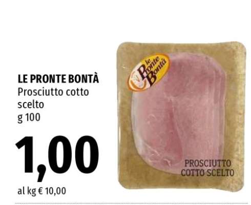 LE PRONTE BONTÀ prosciutto cotto scelto