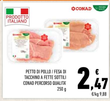 Petto di Pollo / Fesa di Tacchino a Fette Sottili Conad Percorso Qualità