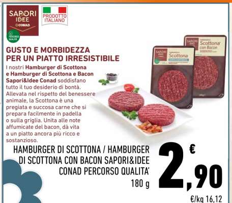 HAMBURGER DI SCOTTONA / HAMBURGER DI SCOTTONA CON BACON SAPORI&IDEE CONAD PERCORSO QUALITA’