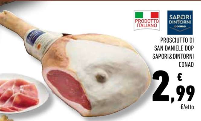 Prosciutto di San Daniele DOP Sapori&Dintorni Conad