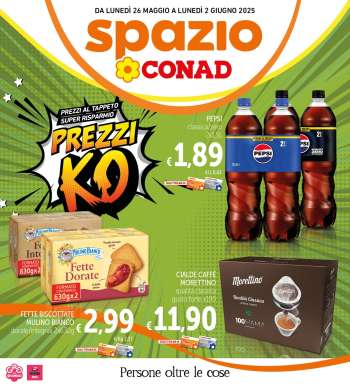 Volantino Spazio Conad - 26/5/2025 - 2/6/2025.