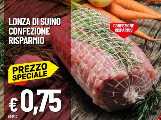 Lonza di suino confezione risparmio
