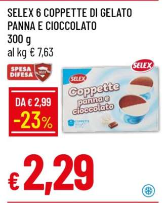 SELEX 6 COPPETTE DI GELATO PANNA E CIOCCOLATO