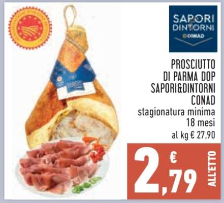 PROSCIUTTO DI PARMA DOP SAPORI&DINTORNI CONAD