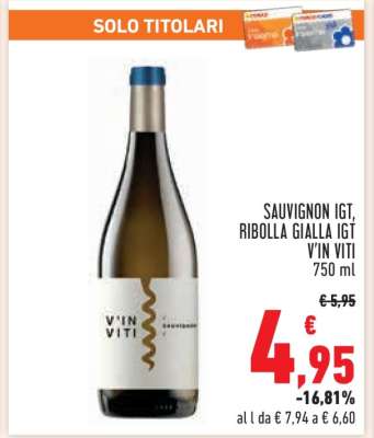 SAUVIGNON IGT, RIBOLLA GIALLA IGT V'IN VITI