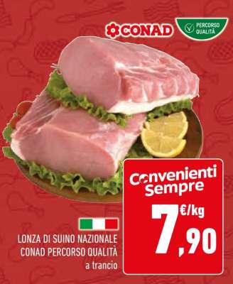 LONZA DI SUINO NAZIONALE CONAD PERCORSO QUALITÀ a trancio