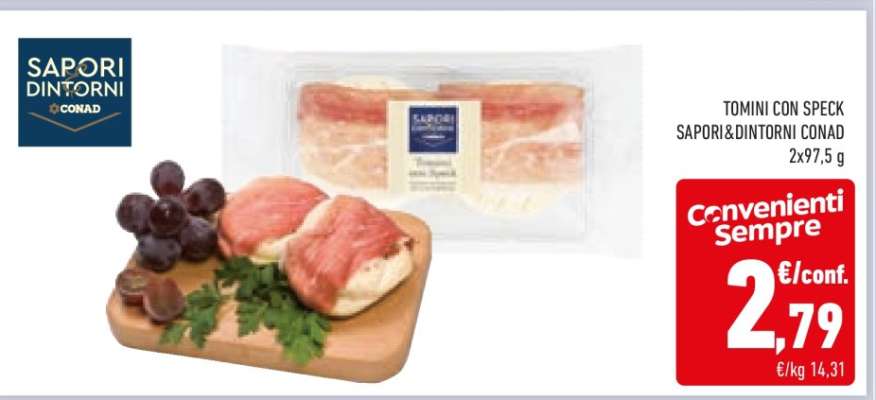 TOMINI CON SPECK SAPORI&DINTORNI CONAD