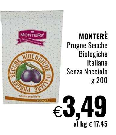 MONTERÈ Prugne Secche Biologiche Italiane Senza Nocciolo