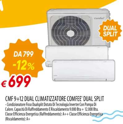 CMF 9+12 DUAL CLIMATIZZATORE COMFEE' DUAL SPLIT