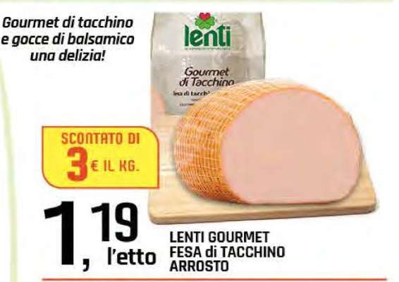 Lenti Gourmet Fesa di Tacchino Arrosto