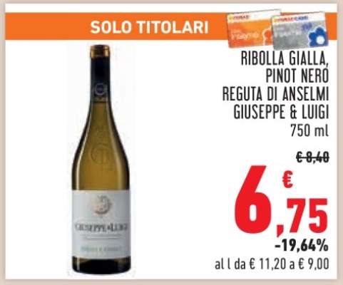 RIBOLLA GIALLA, PINOT NERÒ