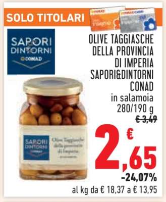 OLIVE TAGGIASCHE DELLA PROVINCIA DI IMPERIA SAPORI&DINTORNI CONAD