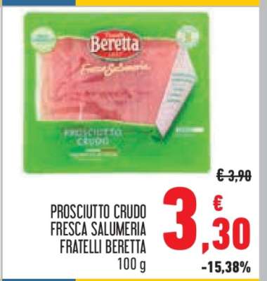 PROSCIUTTO CRUDO FRESCA SALUMERIA FRATELLI BERETTA
